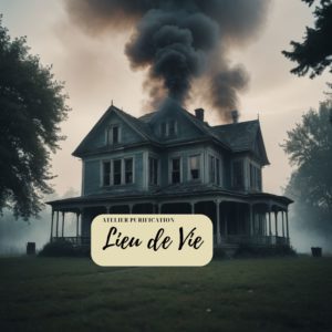 PURIFIER SON LIEU DE VIE - ATELIER EN LIGNE